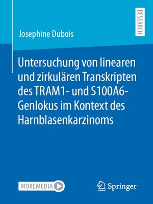 cover image of Untersuchung von linearen und zirkulären Transkripten des TRAM1- und S100A6-Genlokus im Kontext des Harnblasenkarzinoms